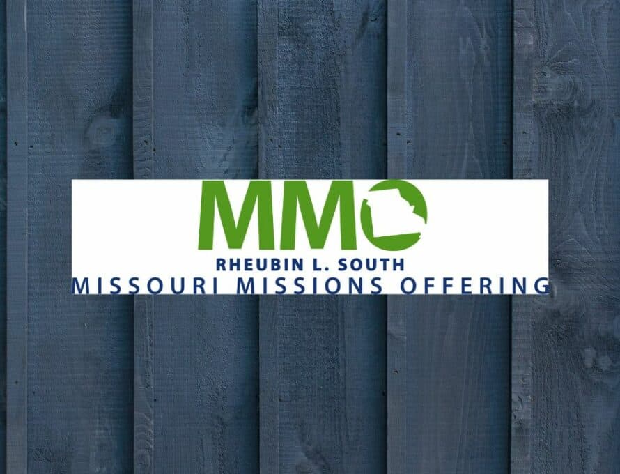 MMO Rheubin L. South Missouri Missions Offering