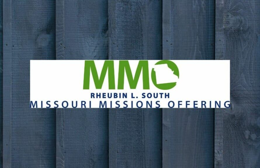 MMO Rheubin L. South Missouri Missions Offering